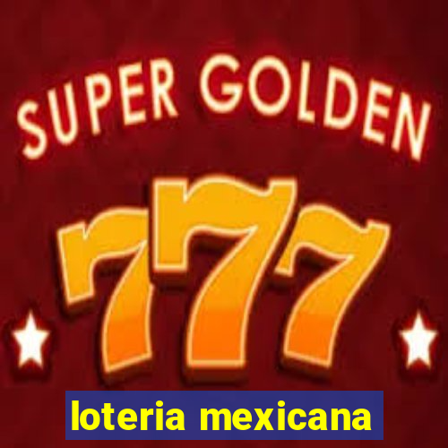 loteria mexicana